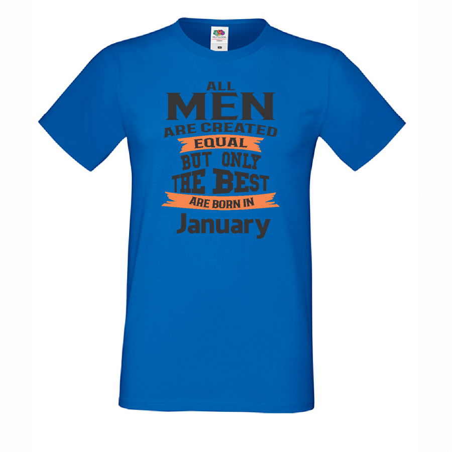 Ανδρική μπλούζα Only the Best Man are born in January