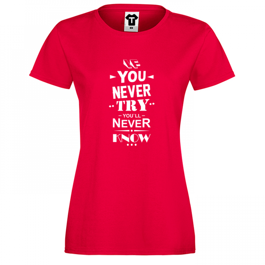Γυναικεία κόκκινη μπλούζα If you never try You will never know