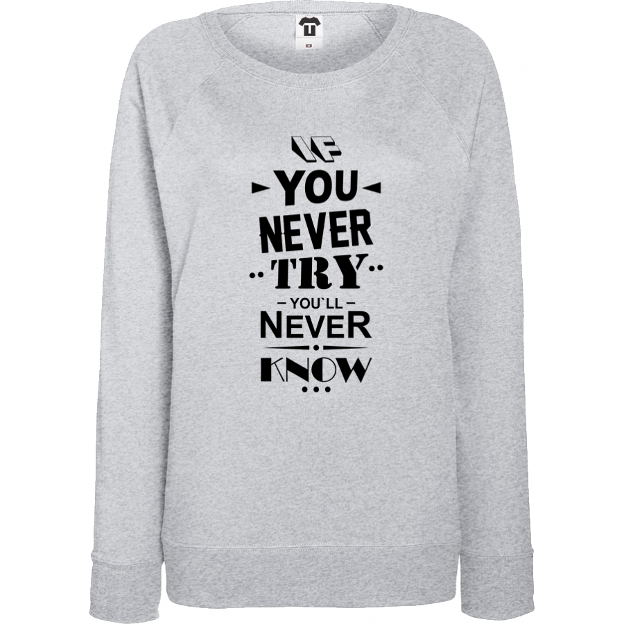 Γυναικεία μπλούζα γκρι χρώμα If you never try You will never know